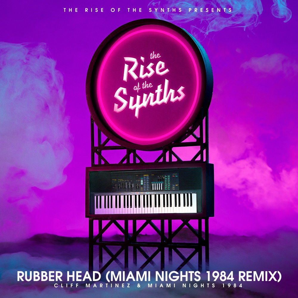 Rubber Head (Miami Nights 1984 Remix) [The Rise of the Synths Presents] (Miami Nights 1984 Remix|The Rise of the Synths Presents)