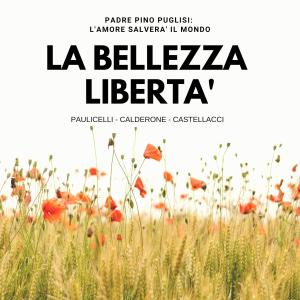 Calderone的專輯La bellezza liberta'