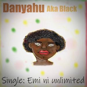 Album Emi ni unlimited from Danyahu