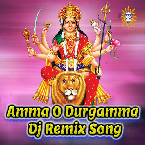 Amma O Durgamma (Dj Remix Song)