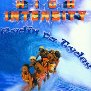 High Intensity的專輯Rydin da Tydes