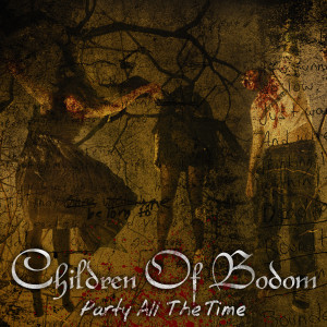 อัลบัม Party All The Time ศิลปิน Children Of Bodom