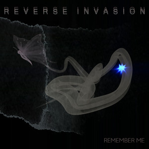Dengarkan lagu Remember Me nyanyian Reverse Invasion dengan lirik