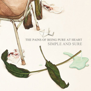 Album Simple and Sure from The Pains of Being Pure At Heart