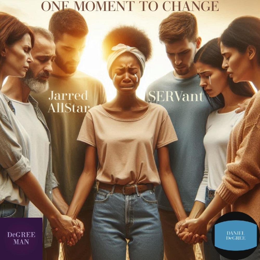 ONE MOMENT TO CHANGE (feat. Jarred AllStar & SERVant)