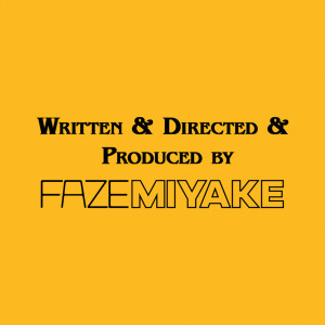 Album Written & Directed & Produced from Faze Miyake