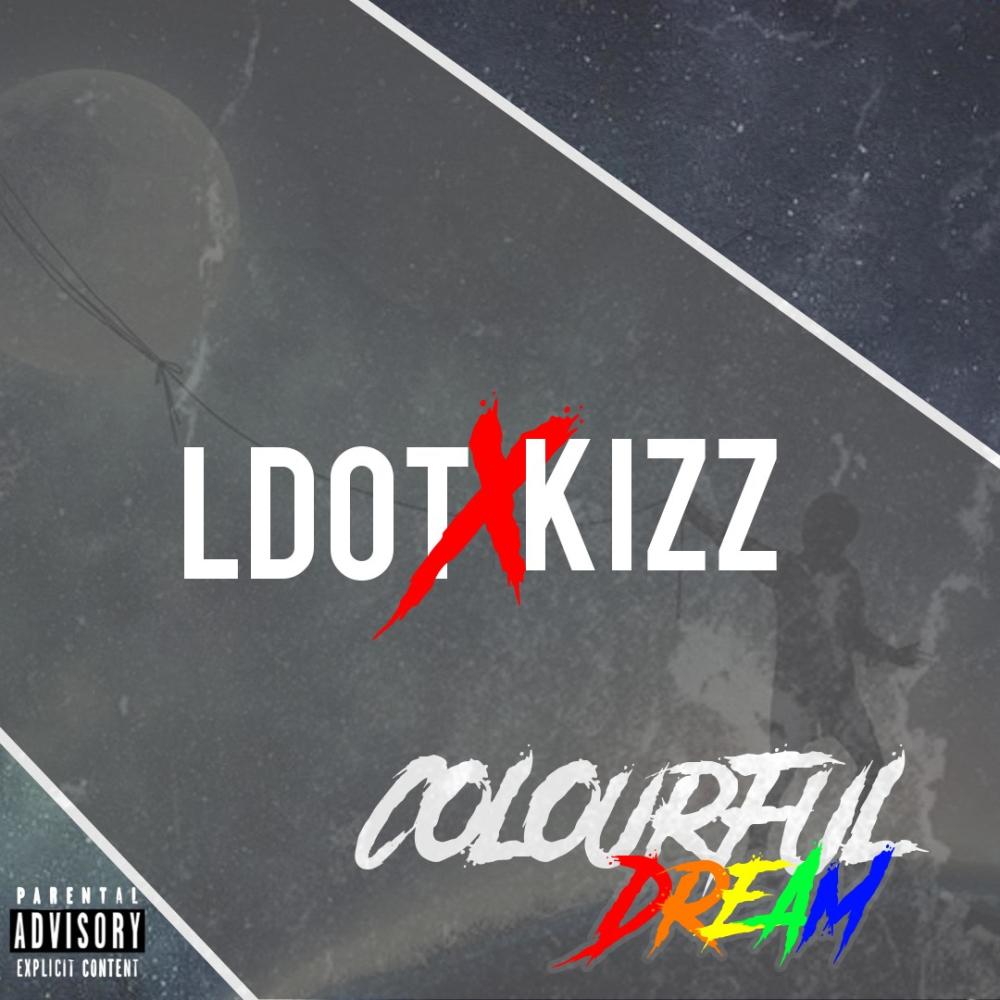 Colourful Dream (feat. Kizz) (Explicit)