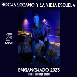 收聽Bocha Lozano y la Vieja Escuela的Enganchado 2023: Cara de Niño / Dime / Qué Hay de Malo歌詞歌曲