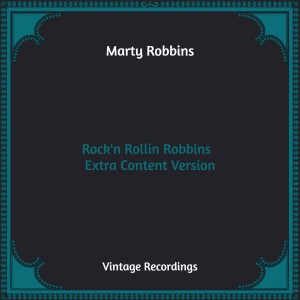 Rock'n Rollin Robbins - Extra Content Version (Hq Remastered)