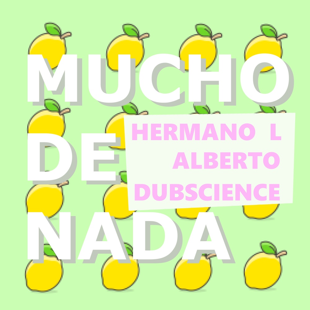 Mucho de Nada