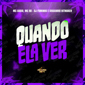 Listen to Quando Ela Ver (Explicit) song with lyrics from MC RD
