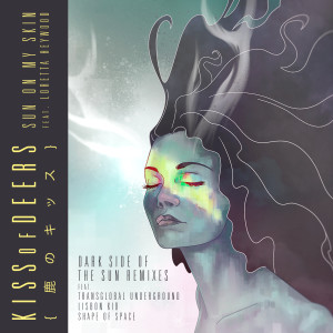 Album Sun on my Skin ("Dark side of the Sun" Remixes) from Kiss of Deers