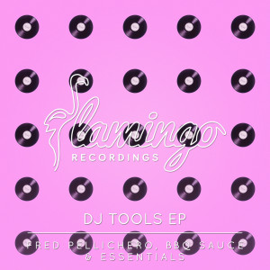 Flamingo DJ Tools EP