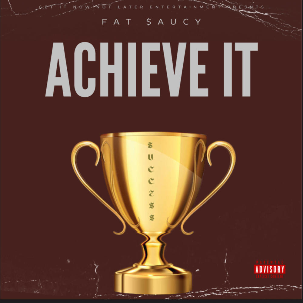 Achieve It (Explicit)