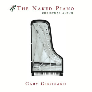 Gary Girouard的專輯The Naked Piano Christmas Album