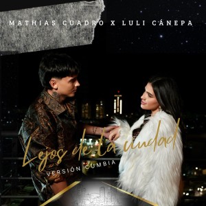 Mathias Cuadro的專輯Lejos de la ciudad (Version Cumbia)