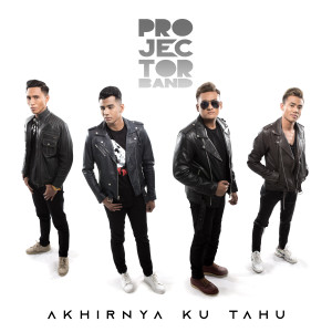 Album Akhirnya Ku Tahu from Projector Band