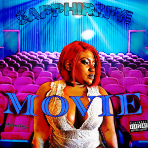 Album Movie (Explicit) from Sapphire FYI