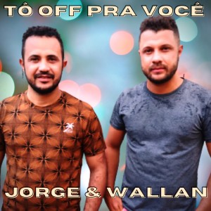 Wallan的專輯Tô Off pra Você