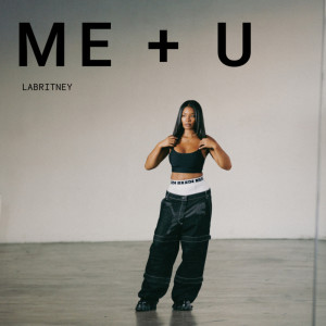 Labritney的專輯Me + U