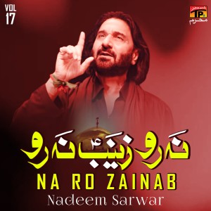 อัลบัม Na Ro Zainab, Vol. 17 ศิลปิน Nadeem Sarwar