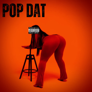 收聽Teewhy的Pop Dat (Explicit)歌詞歌曲