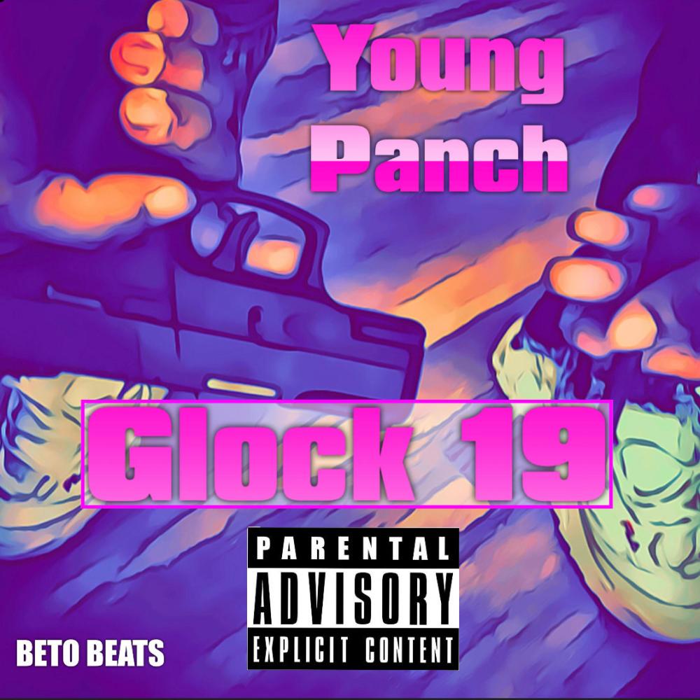 Glock 19 (feat. Young Panch) (Explicit)