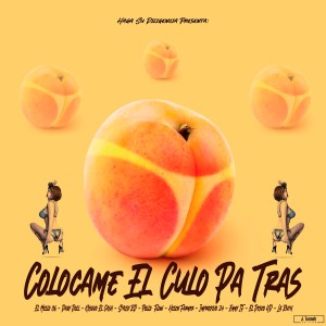 收聽El Mello 06的Colócame el Culo Pa Tras (Explicit)歌詞歌曲