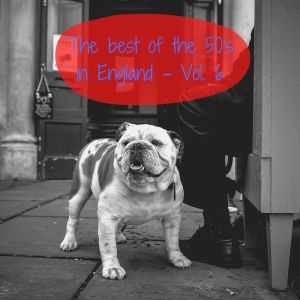 Various的专辑The best of the 50's in England - Vol. 6