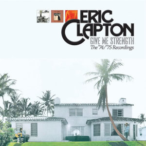 ดาวน์โหลดและฟังเพลง Give Me Strength (Dobro 1) พร้อมเนื้อเพลงจาก Eric Clapton