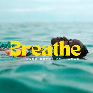 Album Breathe from Kado Dupré