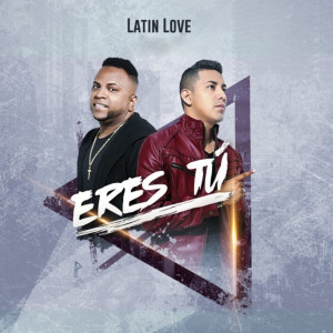 Album Eres Tú from Latin Love