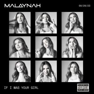 Malaynah的專輯If I Was Your Girl (Explicit)