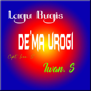 ดาวน์โหลดและฟังเพลง De'ma Urogi พร้อมเนื้อเพลงจาก iwan s