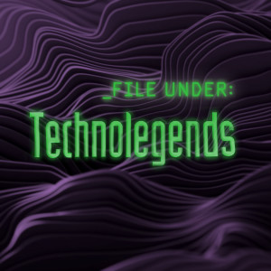 Album File Under: Technolegends from Various Artists