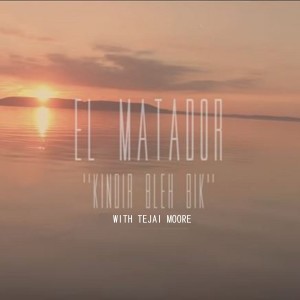 Listen to Kindir Bleh Bik (US version) song with lyrics from El matador