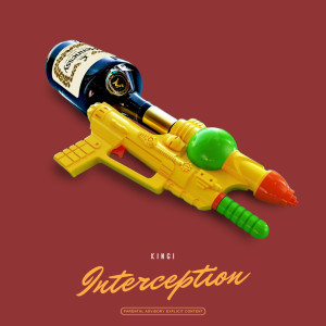Listen to Interception (Explicit) song with lyrics from Kingi