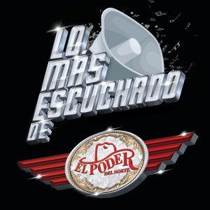 อัลบัม Lo Más Escuchado De ศิลปิน El Poder del Norte