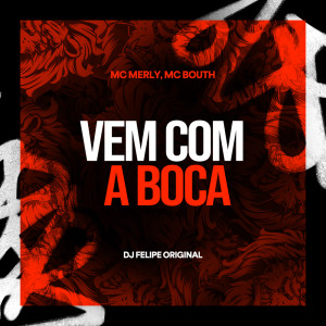 DJ Japa NK的專輯Vem Com a Boca