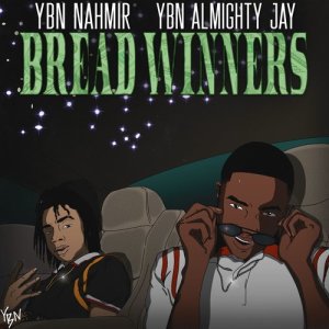 ดาวน์โหลดและฟังเพลง Bread Winners (Explicit) พร้อมเนื้อเพลงจาก YBN (Young Boss N*ggas)