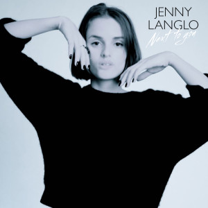 ดาวน์โหลดและฟังเพลง Next To You พร้อมเนื้อเพลงจาก Jenny Langlo