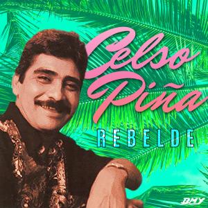Celso Piña的專輯Rebelde