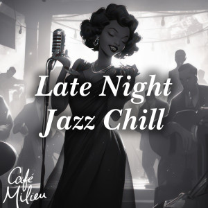 Album Late Night Jazz Chill oleh Mimis Plessas