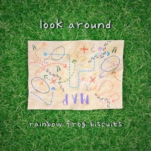 rainbow frog biscuits的專輯Look Around