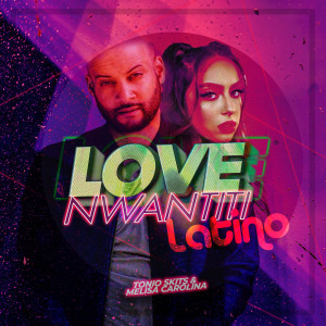 Dengarkan lagu Love Nwantiti Latino (Explicit) nyanyian Tonio Skit dengan lirik