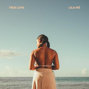 Lila Ike的專輯True Love