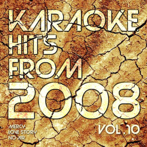 Ameritz Countdown Karaoke的專輯Karaoke Hits from 2008, Vol. 10