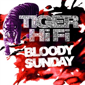 ดาวน์โหลดและฟังเพลง Bloody Sunday พร้อมเนื้อเพลงจาก Tiger Hifi