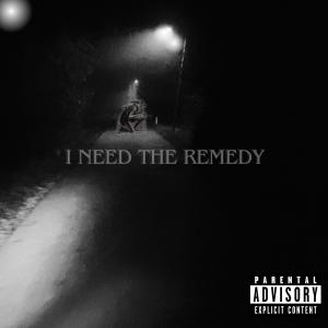 DSB的專輯I NEED THE REMEDY (Explicit)