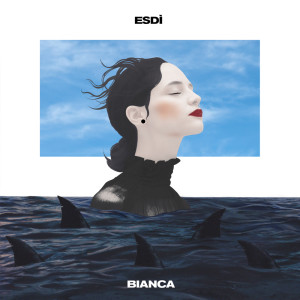 Album Bianca (Explicit) from Esdi